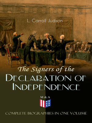 cover image of The Signers of the Declaration of Independence--Complete Biographies in One Volume